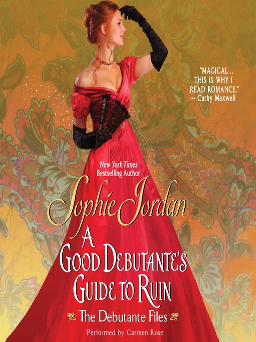 Title details for A Good Debutante's Guide to Ruin by Sophie Jordan - Available